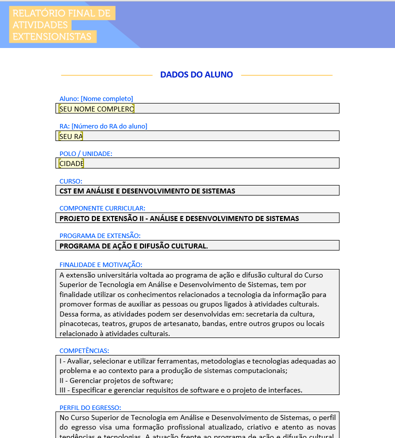 Projeto de Extensão II Analise e Desenvolvimento de Sistemas Projeto de Extensão II Analise e Desenvolvimento de Sistemas