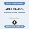 Aula Prática de Dinâmicas e Jogos Vivenciais pronto para download
