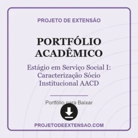 Estágio em Serviço Social I: Caracterização Sócio Institucional AACD