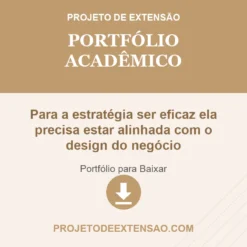 Portfólio Acadêmico de Para a estratégia ser eficaz ela precisa estar alinhada com o design do negócio pronto para download