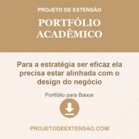 Para a estratégia ser eficaz ela precisa estar alinhada com o design do negócio