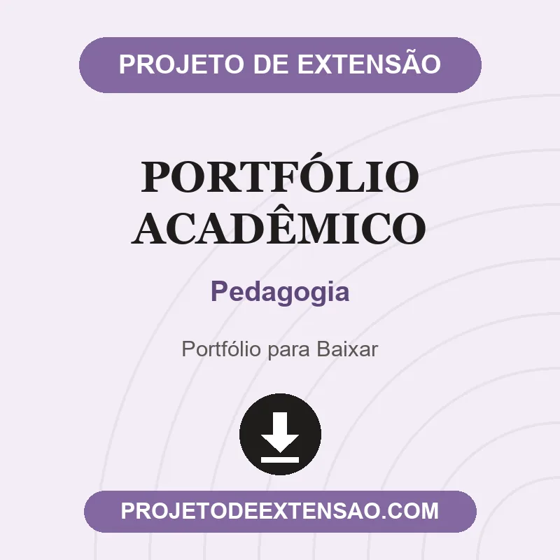 Portfólio Acadêmico - Pedagogia Portfólio Acadêmico de Pedagogia pronto para download