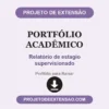 Portfólio Acadêmico de Relatório de estagio supervisionado pronto para download