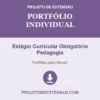 Portfólio Individual de Estágio Curricular Obrigatório Pedagogia pronto para download