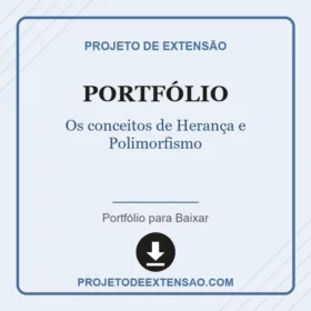 Portfólio Os conceitos de Herança e Polimorfismo