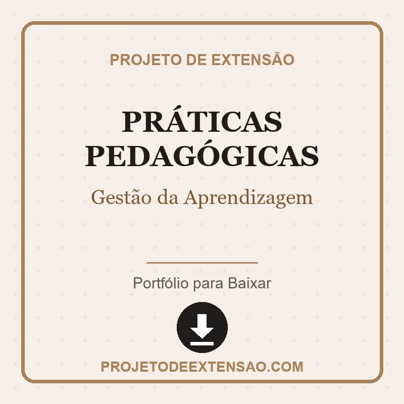 Práticas Pedagógicas - Gestão da Aprendizagem Práticas Pedagógicas de Gestão da Aprendizagem pronto para download