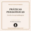 Práticas Pedagógicas de Gestão da aprendizagem pronto para download