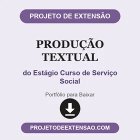 PRODUÇÃO TEXTUAL DO ESTÁGIO CURSO DE SERVIÇO SOCIAL