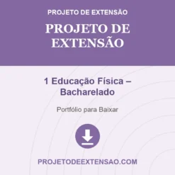 Projeto de Extensão de 1 Educação Física – Bacharelado pronto para download