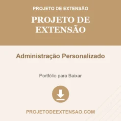 Projeto de Extensão de Administração Personalizado pronto para download