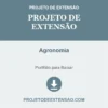 Projeto de Extensão de Agronomia pronto para download