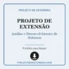Projeto de Extensão de Análise e Desenvolvimento de Sistemas pronto para download