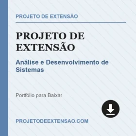 Projeto de Extensão Análise e Desenvolvimento de Sistemas