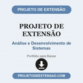Projeto de Extensão Análise e Desenvolvimento de Sistemas