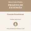 Projeto de Extensão de Ciencias Econômicas pronto para download