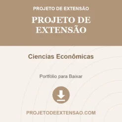 Projeto de Extensão de Ciencias Econômicas pronto para download