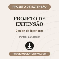Projeto de Extensão de Design de Interiores pronto para download