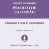 Projeto de Extensão de Educação Física 2º Licenciatura pronto para download