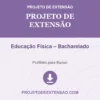 Projeto de Extensão de Educação Física – Bacharelado pronto para download