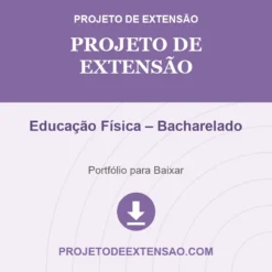 Projeto de Extensão de Educação Física – Bacharelado pronto para download