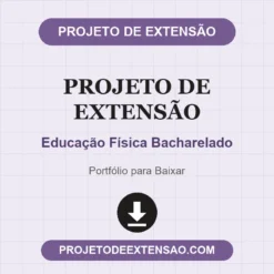 Projeto de Extensão de Educação Física Bacharelado pronto para download