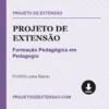 Projeto de Extensão de Formação Pedagógica em Pedagogia pronto para download