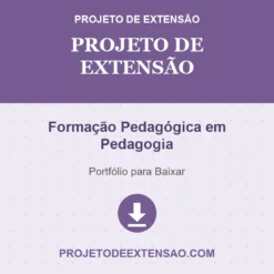 Projeto de Extensão de Formação Pedagógica em Pedagogia pronto para download