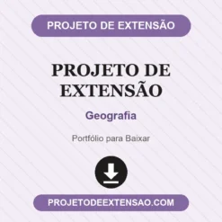 Projeto de Extensão de Geografia pronto para download