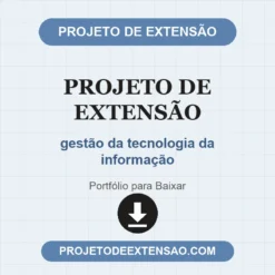 Projeto de Extensão de gestão da tecnologia da informação pronto para download