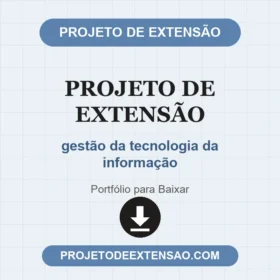 Projeto de Extensão gestão da tecnologia da informação