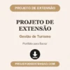 Projeto de Extensão de Gestão de Turismo pronto para download