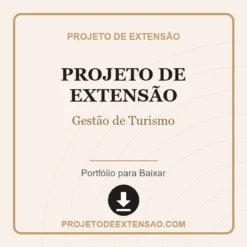 Projeto de Extensão de Gestão de Turismo pronto para download
