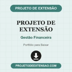 Projeto de Extensão de Gestão Financeira pronto para download