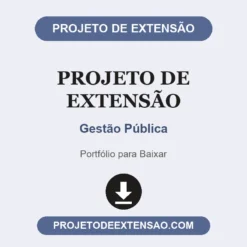 Projeto de Extensão de Gestão Pública pronto para download