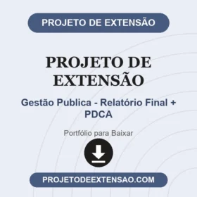 Projeto de Extensão Gestão Publica - Relatório Final + PDCA