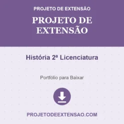 Projeto de Extensão de História 2ª Licenciatura pronto para download