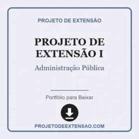 Projeto de Extensão I Administração Pública