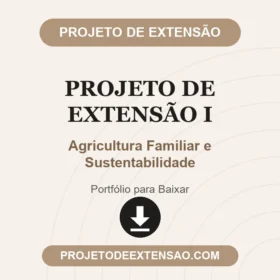 Projeto de Extensão I Agricultura Familiar e Sustentabilidade