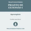 Projeto de Extensão I de Agronegócio pronto para download