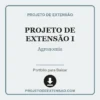 Projeto de Extensão I de Agronomia pronto para download