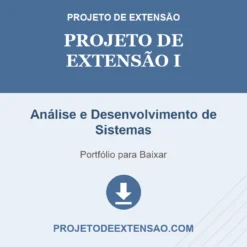 Projeto de Extensão I de Análise e Desenvolvimento de Sistemas pronto para download