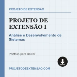 Projeto de Extensão I de Análise e Desenvolvimento de Sistemas pronto para download