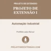 Projeto de Extensão I de Automação Industrial pronto para download