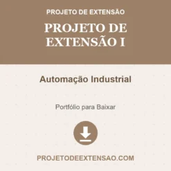 Projeto de Extensão I de Automação Industrial pronto para download