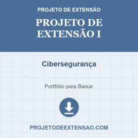 Projeto de Extensão I Cibersegurança
