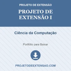 Projeto de Extensão I de Ciência da Computação pronto para download