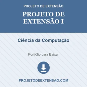 PROJETO DE EXTENSÃO I - CIÊNCIA DA COMPUTAÇÃO