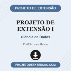 Projeto de Extensão I de Ciência de Dados pronto para download