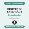 Projeto de Extensão I de Ciências Contábeis pronto para download
