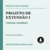 Projeto de Extensão I de Ciências Contábeis pronto para download